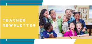 Teacher Newsletter